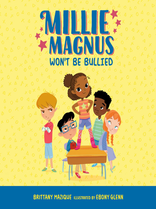 Title details for Millie Magnus Won't Be Bullied by Brittany Mazique - Wait list